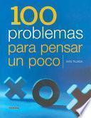 100 problemas para pensar un poco