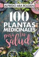 Libro 101 Plantas Medicinales Para Tu Salud