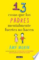 Libro 13 cosas que los padres mentalmente fuertes no hacen