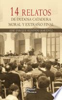 Libro 14 relatos de dudosa catadura moral y extraño final