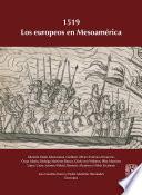 1519. Los europeos en Mesoamérica