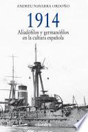 Libro 1914. Aliadófilos y germanófilos en la cultura española