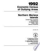1992 Economic Census of Outlying Areas: Northern Mariana Islands