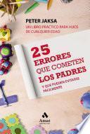 Libro 25 Errores que cometen los padres