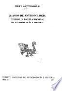 28 [i.e. Veintiocho] años de antropología: tesis de la Escuela Nacional de Antropología e Historía [1944-1971