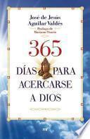 365 dias para acercarse a dios / 365 Days to Get Closer to God