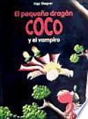 Libro 5. El pequeño dragón Coco y el vampiro