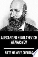 Libro 7 mejores cuentos de Alexander Nikolayevich Afanasyev