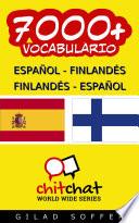 Libro 7000+ Español - Finlandés Finlandés - Español Vocabulario