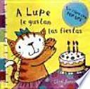 Libro A Lupe le gustan las fiestas