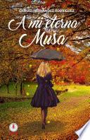 Libro A mi eterna musa