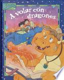 Libro A Volar Con Dragones / To Fly with Dragons