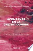 Libro Acompañar en la [in]certidumbre