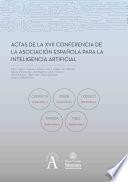 Libro Actas de la XVII Conferencia de la Asociación Española para la Inteligencia Artificial