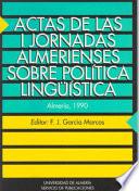 Libro Actas de las I Jornadas almerienses sobre política lingüística