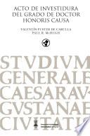 Libro Acto de investidura del grado de doctor honoris causa. Valentín Fuster de Carulla y Paul R. McHugh