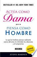 Libro Actua Como Dama Pero Piensa Como Hombre / ACT Like a Lady, Think Like a Man
