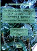 Libro Actualización del catálogo de la flora vascular silvestre de Burgos