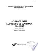 Acuerdos entre el gobierno de Guatemala y la URNG (enero-junio 1994)