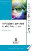 Libro Administración con énfasis en salud visual y ocular