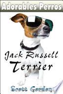 Libro Adorables Perros: los Jack Russell Terrier