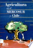 Agricultura en el Mercosur y Chile.
