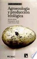 Agroecolog¡a y producci¢n ecol¢gica
