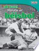 Libro ¡Al bate! Historia del béisbol (Batter Up! History of Baseball)