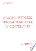 Album histórico guadalupano del IV centenario