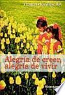 Libro Alegría de creer, alegría de vivir