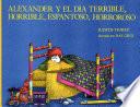 Alexander And The Terrible Horrible No Good Very Bad Day - Spanish
