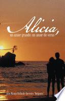 Libro Alicia, un amor grande; un amor de veras.