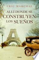 Libro Allí donde se construyen los sueños