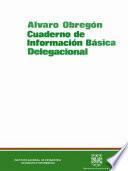 Álvaro Obregón. Cuaderno de información básica delegacional
