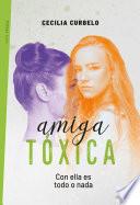 Libro Amiga tóxica
