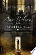 Ana Bolena y la pastelera real