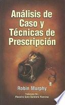 Libro Análisis de caso y técnicas de prescripción