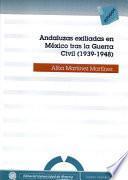 Andaluzas exiliadas en México tras la Guerra Civil (1939-1948)
