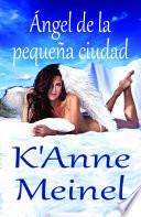 Libro Ángel de la pequeña ciudad
