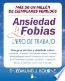 Libro Ansiedad y fobias/ The Anxiety & Phobia