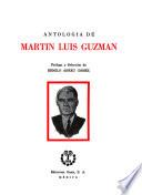 Antología de Martín Luis Guzmán