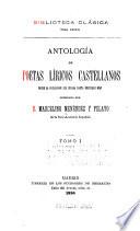 Antología de poetas líricos castellanos [desde la formación del idioma hasta nuestros días