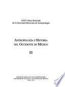 Antropología e historia del occidente de México