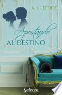 Libro Apostando al destino (Apostando al amor 3)