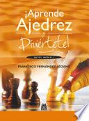 Libro ¡Aprende ajedrez y diviértete!