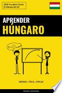 Libro Aprender Húngaro - Rápido / Fácil / Eficaz