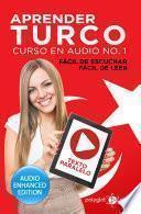 Libro Aprender Turco - Fácil de Leer - Fácil de Escuchar - Texto Paralelo: Curso en Audio No. 1