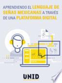 Libro Aprendiendo el lenguaje de señas mexicanas a través de una plataforma digital