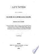 Apuntes para la biografia del Excmo. Sr. D. Antonio Alcala Galiano