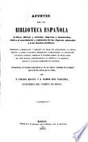 Apuntes para una biblioteca española de libros, folletos y artículos, impresos y manuscritos
